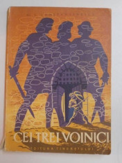 CEI TREI VOINICI , EDITIA A V - A de AL. C. CONSTANTINESCU , 1969 foto