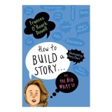 How to Build a Story