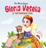 Gloria Veselia și Ursulețul Cipi - Hardcover - Dan Mircea Cipariu - Ars Libri