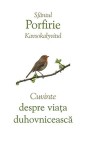 Cumpara ieftin Cuvinte Despre Viata Duhovniceasca, Sfantul Porfirie Kavsokalyvitul - Editura Sophia