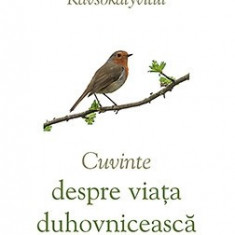 Cuvinte Despre Viata Duhovniceasca, Sfantul Porfirie Kavsokalyvitul - Editura Sophia