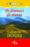 Pe drumuri de munte - Calistrat Hogas