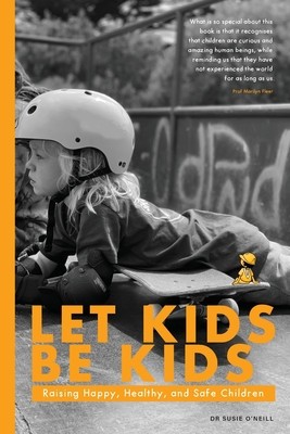 Let Kids Be Kids: Raising Happy, Healthy and Safe Children foto