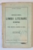 DESVOLTAREA LIMBII LITERARE ROMANE IN PRIMA JUMATATE A SEC. XIX - lea , ED. a - II - a de PETRE V. HANES , 1926