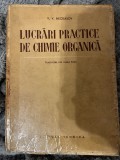 Lucrӑri practice de chimie organicӑ - V. V. Necrasov, 1952