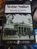 Tinerete in Berlin - Nicolaus Sombart