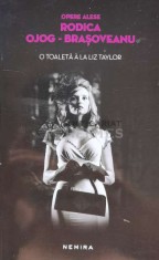 O toaleta a la Liz Taylor - 2013 - Rodica Ojog-Brasoveanu (G76)