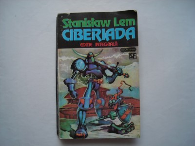 Ciberiada. Editie integrala - Stanislaw Lem foto