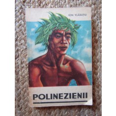 Ion Vladutiu - Polinezienii