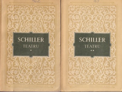 Friedrich Schiller - Teatru, 2 volume foto