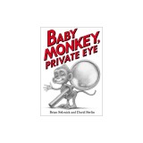 Baby Monkey, Private Eye