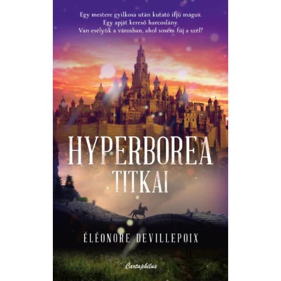 Hyperborea titkai - &amp;Eacute;l&amp;eacute;onore Devillepoix foto