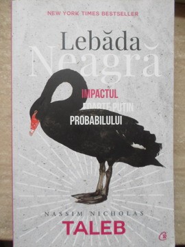 LEBADA NEAGRA. IMPACTUL FOARTE PUTIN PROBABILULUI-NASSIM NICHOLAS TALEB-273417 foto