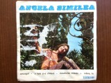 angela similea melodii de george grigoriu amurgul o fata si-o chitara nesuferita tristete iubire, tu disc single 7" vinyl muzica pop usoara VG+