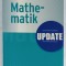 MATHEMATIK , UPDATE , MEMORATOR DE MATEMATICA , FORMAT MIC , 2010