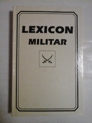 LEXICON MILITAR - Editura Saka Chisinau, 1994 foto