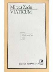Mircea Zaciu - Viaticum (Editia: 1983) foto