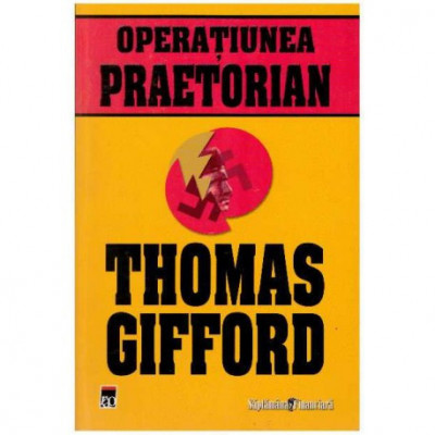 Thomas Gifford - Operatiunea Praetorian - 126309 foto