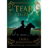 Tear v&eacute;gzete - Erika Johansen