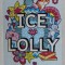 ICE LOLLY by JEAN URE , 2020