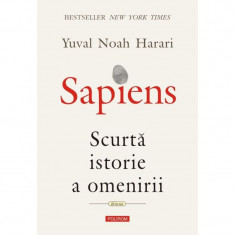 Sapiens. Scurta istorie a omenirii - Yuval Noah Harari foto