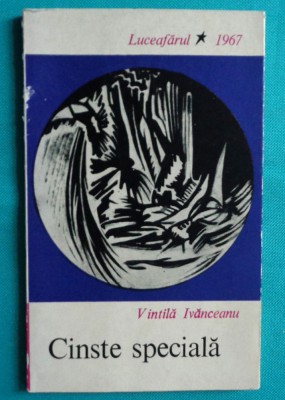 Vintila Ivanceanu &amp;ndash; Cinste speciala ( volum debut ) foto