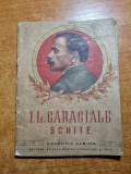 Ion Luca Caragiale - Schițe (1952) - Carte Beletristică, Roman