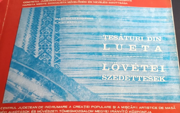 TESATURI DIN LUETA Szabo Botar Erzsebet, Gagyi Biro Katalin - 1978, 64 pl.