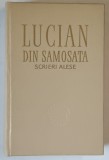 SCRIERI ALESE de LUCIAN SAMOSATA , 1959 *EDITIA CARTONATA