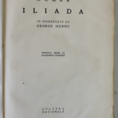 ILIADA de HOMER, IN ROMANESTE DE GEORGE MURNU * DEFECT COTOR