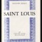 Saint Louis / Auguste Bailly
