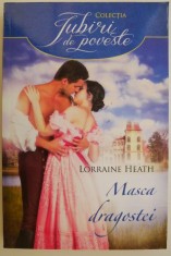 Masca dragostei ? Lorraine Heath foto