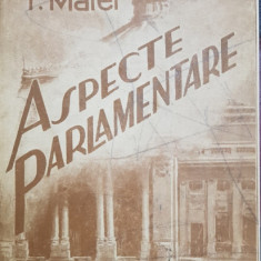 ASPECTE PARLAMENTARE de RADU T. MATEI - BUCURESTI, 1935