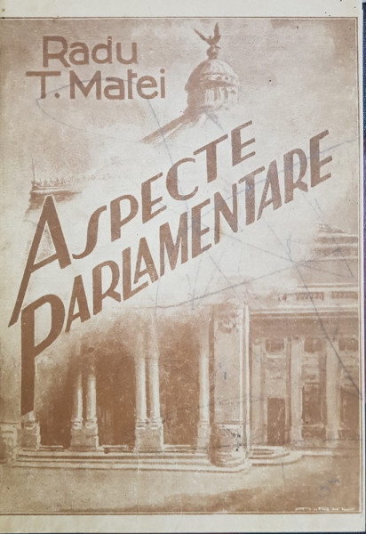 Aspecte parlamentare - Radu T. Matei