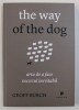 THE WAY OF THE DOG - ARTA DE A FACE SUCCESUL INEVITABIL de GEOFF BURCH , 2012
