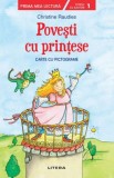 Povesti cu printese. Carte cu pictograme - Christine Raudies - Litera