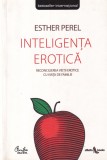 Inteligenta erotica. Reconcilierea vietii erotice cu viata de familie (2007) -