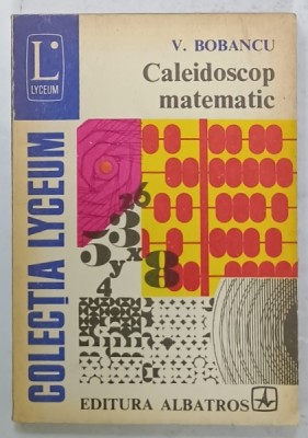 CALEIDOSCOP MATEMATIC de V. BOBANCU , 1979 foto