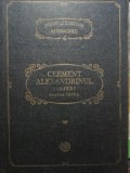 Clement Alexandrinul - Scrieri, partea 1 (Editia: 1982)