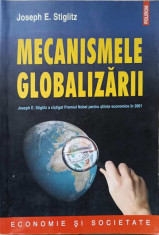 MECANISMELE GLOBALIZARII-JOSEPH E. STIGLITZ foto