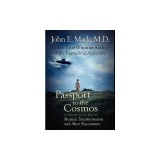 Passport to the Cosmos: Human Transformation and Alien Encounters