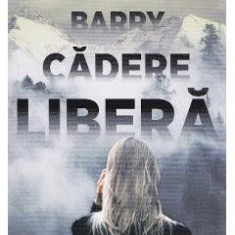 Cadere libera - Jessica Barry