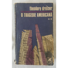 Theodore Dreiser - O tragedie americana - vol 2