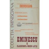 Eminescu si clasicismul greco-latin. Studii si articole - 1982 ($C99)