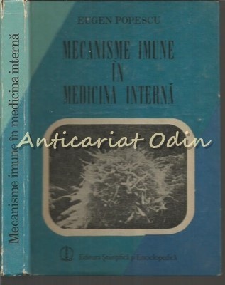 Mecanisme Imune In Medicina Interna - Eugen Popescu