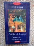 GRADINI SI DRUMURI INSEMNARI CAUCAZIENE-ERNST JUNGER