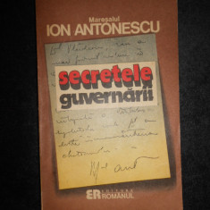 Maresalul Ion Antonescu - Secretele guvernarii