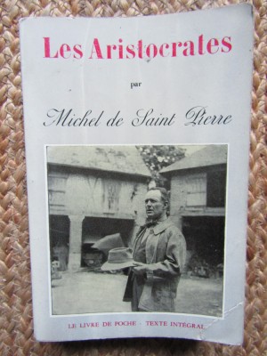 Les Aristocrates - Michel de Saint Pierre foto