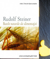 Bazele naturale ale alimentatiei Rudolf Steiner foto