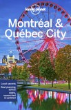 Lonely Planet Montreal and Quebec City | Steve Fallon, Regis St Louis, Phillip Tang, Lonely Planet Global Limited